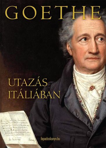 Utazás Itáliában - Johann Wolfgang Goethe