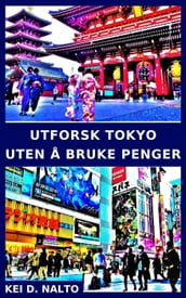 Utforsk Tokyo Uten a Bruke Penger