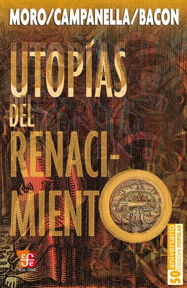 Utopías del renacimiento - Francis Bacon - Tomaso Campanella - Tomás Moro