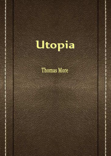 Utopia - Thomas More