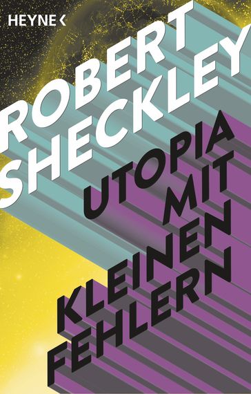 Utopia mit kleinen Fehlern - Robert Sheckley