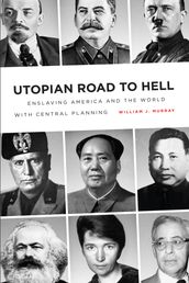 Utopian Road to Hell