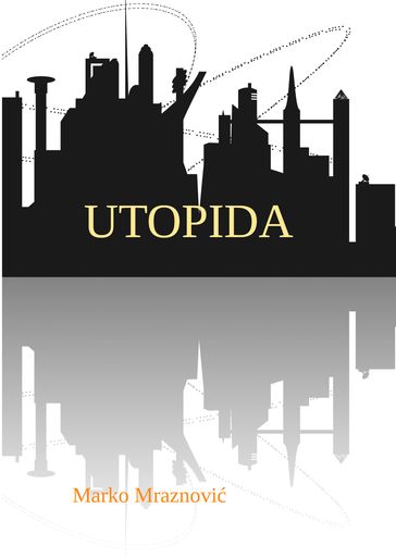 Utopida - Marko Mraznovi (pen name)