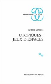 Utopiques : jeux d espaces