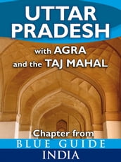 Uttar Pradesh with Agra and the Taj Mahal