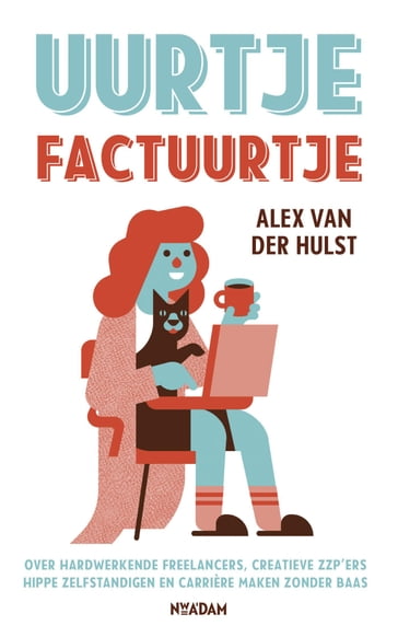 Uurtje factuurtje - Alex van der Hulst