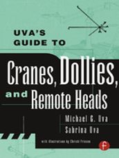 Uva s Guide To Cranes, Dollies, and Remote Heads