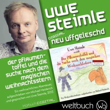 Uwe Steimle: Der Pflaumentoffel und die Suche nach dem magischen Weihnachtsstern - Michael Heiderich - Dirk Kohl