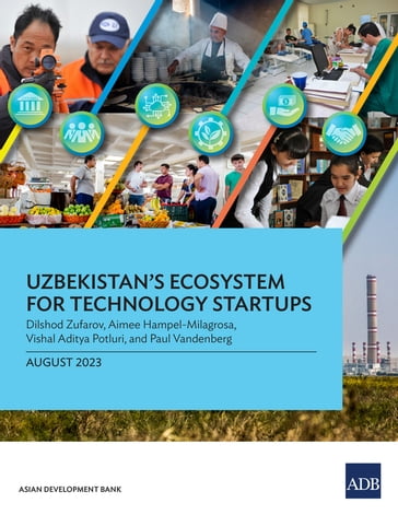 Uzbekistan's Ecosystem for Technology Startups - Asian Development Bank