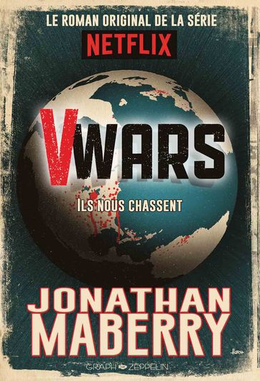 V-Wars, Tome 1 : Ils nous chassent - Jonathan Maberry