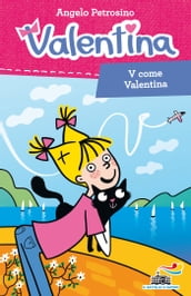 V come Valentina