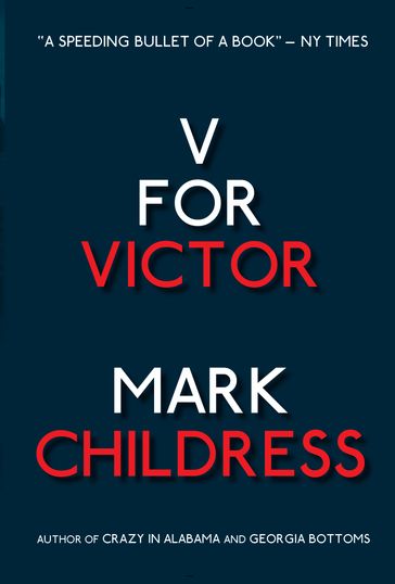 V for Victor - Mark Childress