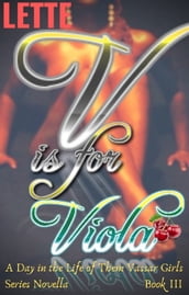 V is for Viola: A Day in the Life of Them Vassar Girls Series Novella Book III