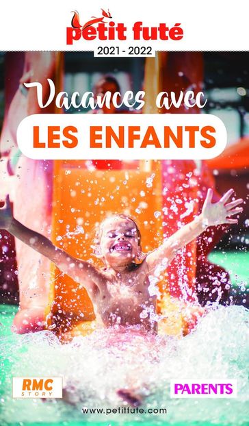 VACANCES AVEC LES ENFANTS 2021 Petit Futé - Dominique Auzias - Jean-Paul Labourdette