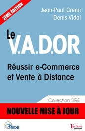 Le V.A.D.OR - Réussir e-Commerce et Vente à Distance