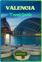 VALENCIA TRAVEL GUIDE