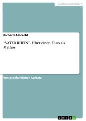  VATER RHEIN  - Über einen Fluss als Mythos