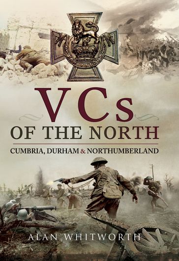 VCs of the North - Alan Whitworth