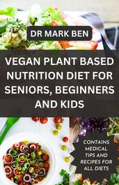 VEGAN DIET FOR BEGINNERS, SENIORS & KIDS