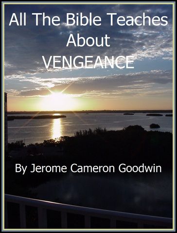 VENGEANCE - Jerome Cameron Goodwin