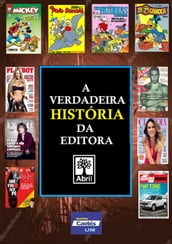 A VERDADEIRA HISTÓRIA DA EDITORA ABRIL