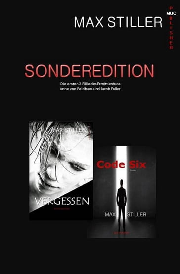 VERGESSEN und CODE SIX - Max Stiller