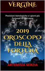 VERGINE 2019 Oroscopo della Fortuna