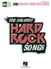 VH1 s 100 Greatest Hard Rock Songs (Songbook)