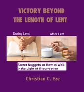 VICTORY BEYOND THE LENGTH OF LENT