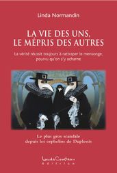 LA VIE DES UNS, LE MÉPRIS DES AUTRES