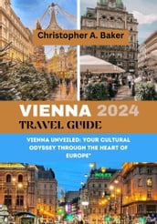 VIENNA TRAVEL GUIDE 2024