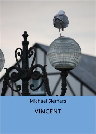 VINCENT - Michael Siemers