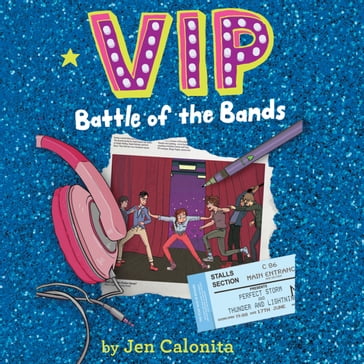VIP: Battle of the Bands - Jen Calonita - Kristen Gudsnuk
