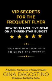 VIP Secrets for the Frequent Flyer