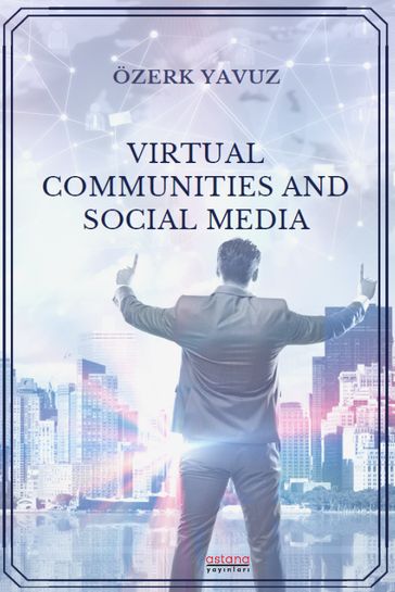 VIRTUAL COMMUNITIES AND SOCIAL MEDIA - ÖZERK YAVUZ