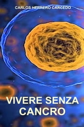 VIVERE SENZA CANCRO