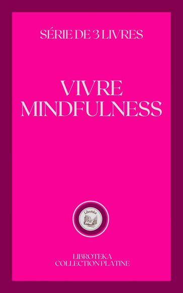 VIVRE MINDFULNESS - LIBROTEKA