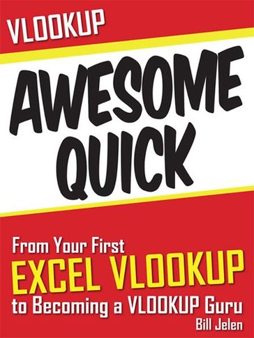 VLOOKUP Awesome Quick - Bill Jelen