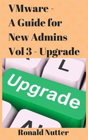 VMware For New Admins - Upgrade