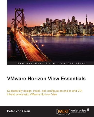 VMware Horizon View Essentials - Peter von Oven