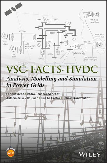 VSC-FACTS-HVDC - Enrique Acha - Antonio de la Villa-Jaen - Luis M. Castro - Behzad Kazemtabrizi - Pedro Roncero-Sánchez