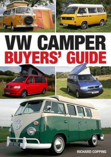 VW Camper Buyers' Guide - Richard Copping