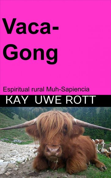 Vaca-Gong - Kay Uwe Rott