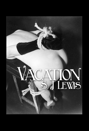 Vacation - SJ Lewis