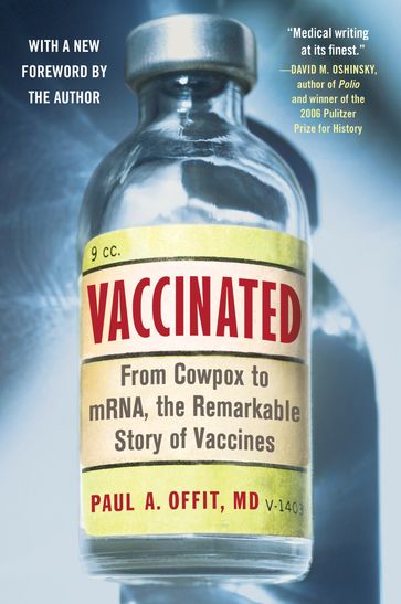Vaccinated - M.D. Paul A. Offit