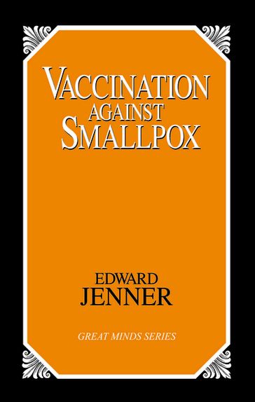 Vaccination Against Smallpox - Edward Jenner