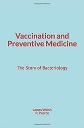 Vaccination and Preventive Medicine