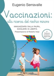 Vaccinazioni, alla ricerca del rischio minore (2a edizione)