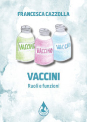 Vaccini. Ruoli e funzioni