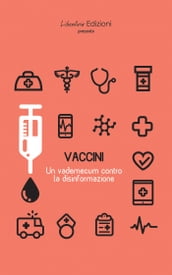 Vaccini: un vademecum contro la disinformazione